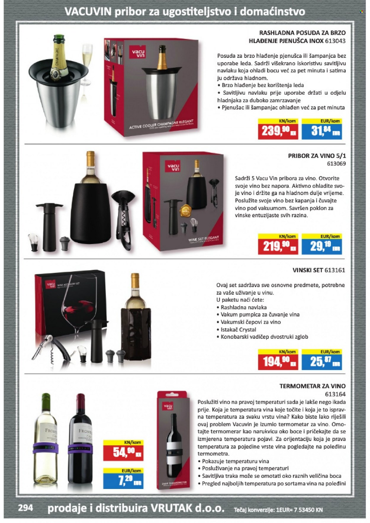 thumbnail - Vrutak katalog - Sniženi proizvodi - champagne, pjenušavo vino, termometar, pribor za vino, boca za piće, posuda za hlađenje pića. Stranica 294.