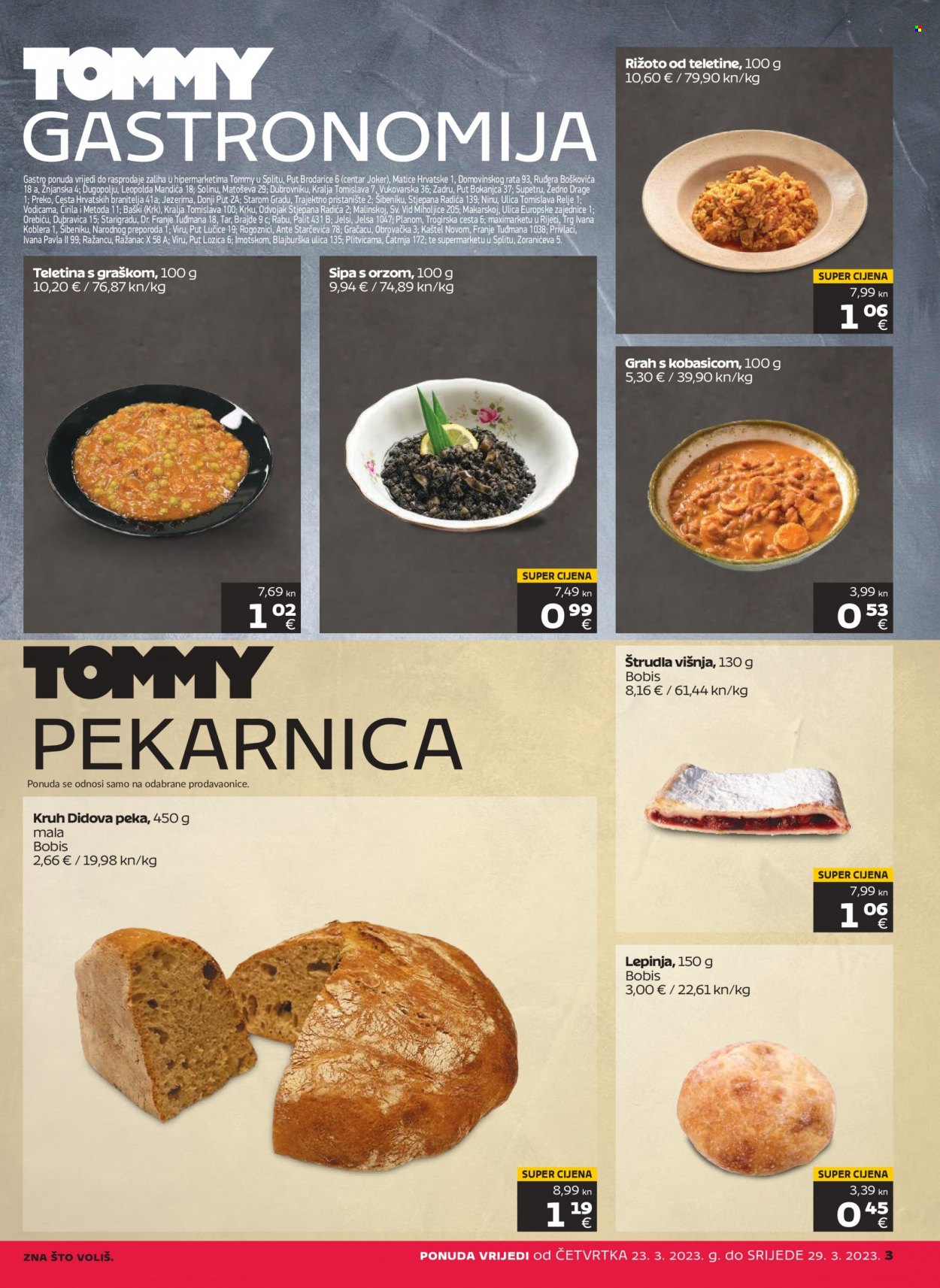 thumbnail - Tommy katalog - 23.03.2023. - 29.03.2023. - Sniženi proizvodi - gotovo jelo, grah s kobasicom, pecivo, savijača, kruh, slano pecivo, lepinje. Stranica 3.