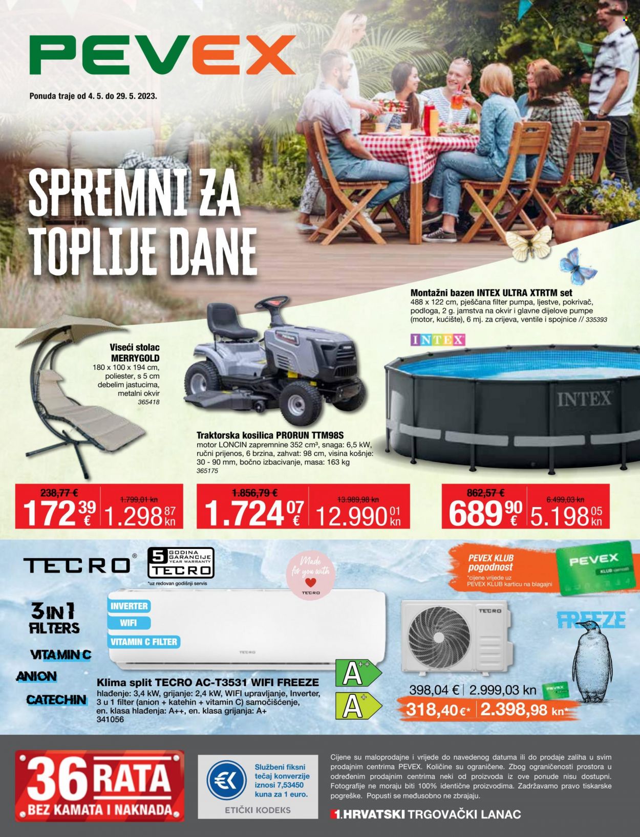 Pevex katalog - 04.05.2023. - 29.05.2023. - Sniženi proizvodi - poplun, viseća fotelja, viseći stol, ljestve, kosilica, traktorska kosilica, bazen, Intex. Stranica 1.