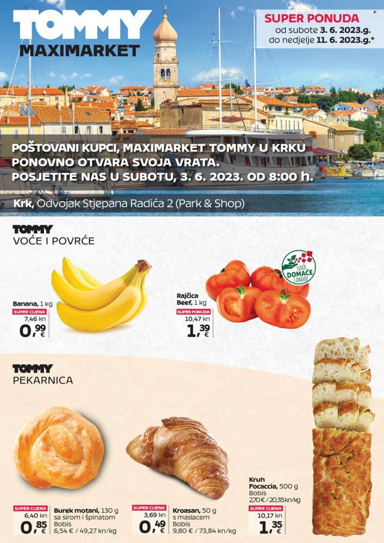 thumbnail - Tommy katalog - 03.06.2023. - 11.06.2023. - Sniženi proizvodi - rajčica, banane, focaccia, kruh, pecivo, slano pecivo, burek, croissant. Stranica 1.