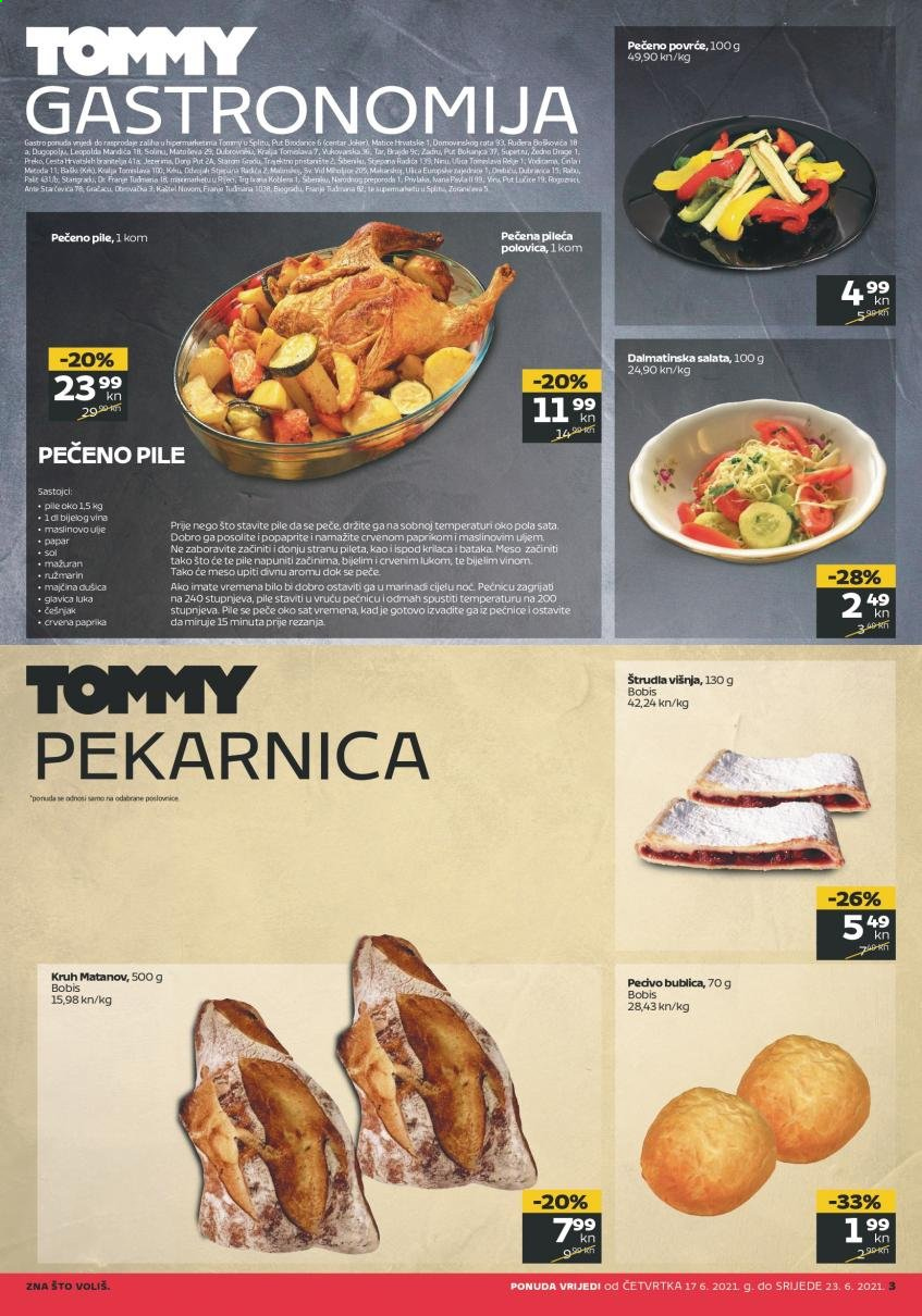 thumbnail - Tommy katalog - 17.06.2021. - 23.06.2021. - Sniženi proizvodi - kruh, savijača, paprika, salata, višnja, pečeno pile, mažuran, papar, ružmarin, maslinovo ulje. Stranica 3.
