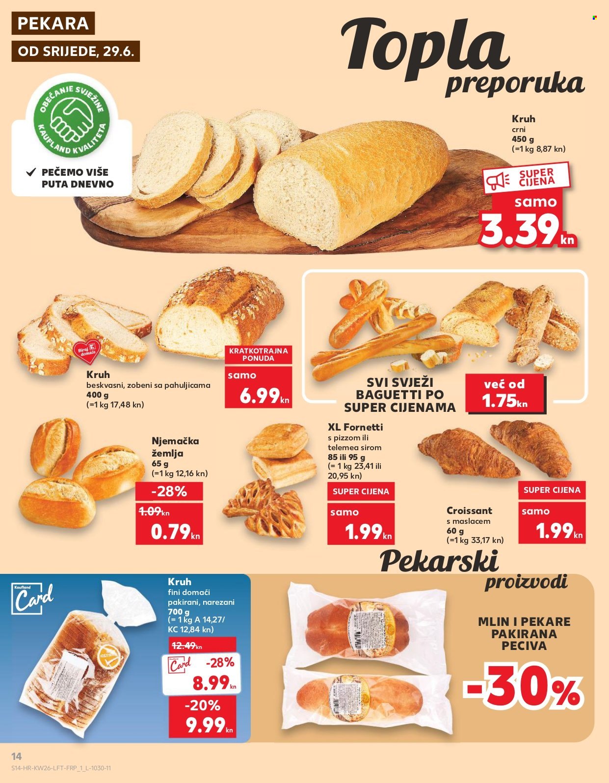 thumbnail - Kaufland katalog - 29.06.2022. - 05.07.2022. - Sniženi proizvodi - kruh, pecivo, baguette, žemlja, slano pecivo, croissant, slatko pecivo. Stranica 14.