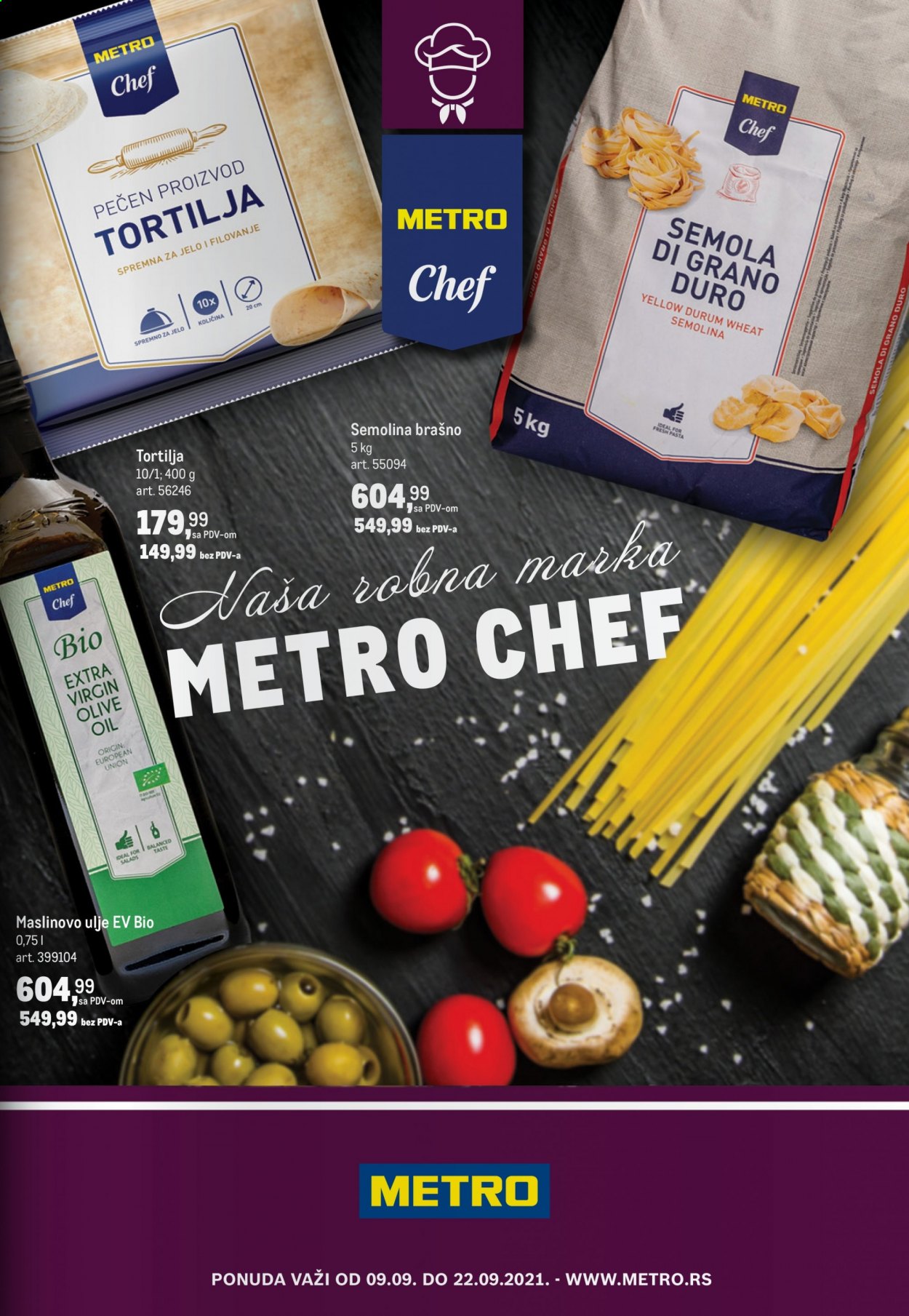 thumbnail - Metro katalog - 09.09.2021 - 22.09.2021 - Proizvodi na akciji - Metro Chef, tortilja, Dürüm, brašno, pasta, maslinovo ulje, ulje. Stranica 1.