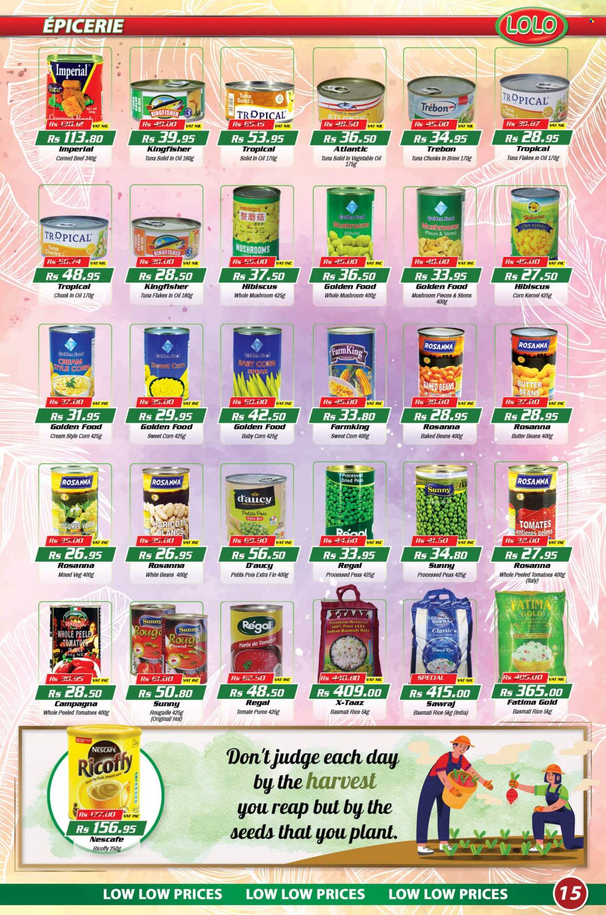 thumbnail - LOLO Hyper Catalogue - 26.09.2022 - 17.10.2022 - Sales products - mushrooms, beans, tomatoes, peas, sweet corn, tuna, sauce, corned beef, butter, tomato sauce, baked beans, basmati rice, rice, juice, Ricoffy, beef meat, Nescafé. Page 15.