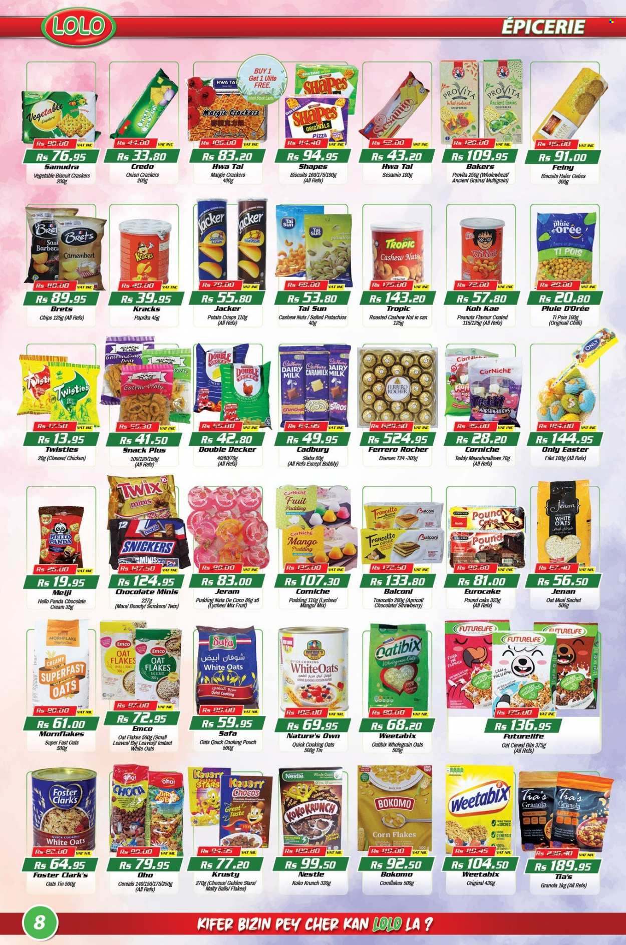 thumbnail - LOLO Hyper Catalogue - 26.03.2023 - 14.04.2023 - Sales products - cake, pound cake, crispbread, onion, lychee, mango, pudding, Flora, marshmallows, snack, Snickers, Twix, Bounty, Mars, crackers, biscuit, Cadbury, Dairy Milk, potato crisps, chips, oats, cereals, corn flakes, Weetabix, cashews, peanuts, pistachios, Tai Sun, chicken, Bakers, panda, probiotics, Nature's Own, camembert, granola, Nestlé, Ferrero Rocher. Page 8.