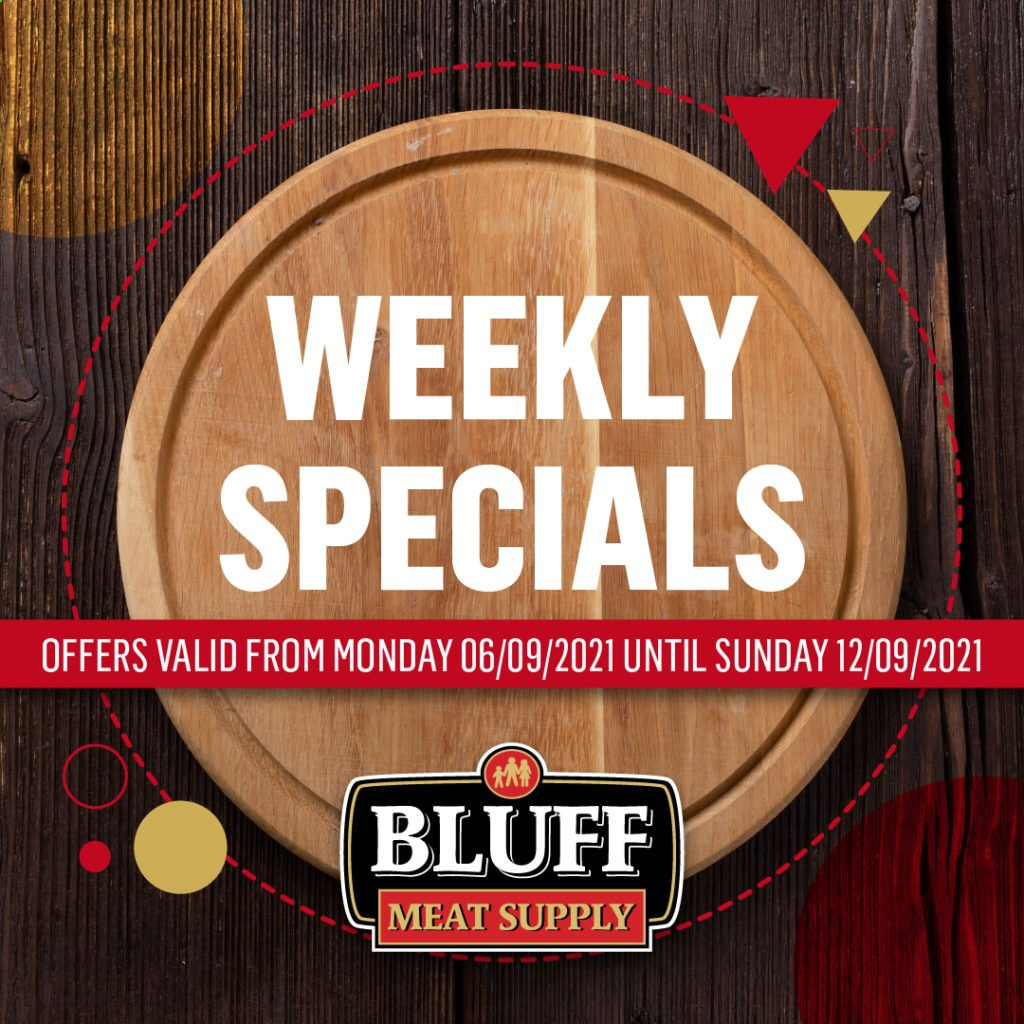 Bluff Meat Supply specials - 06/09/2021 - 12/09/2021. Page 1
