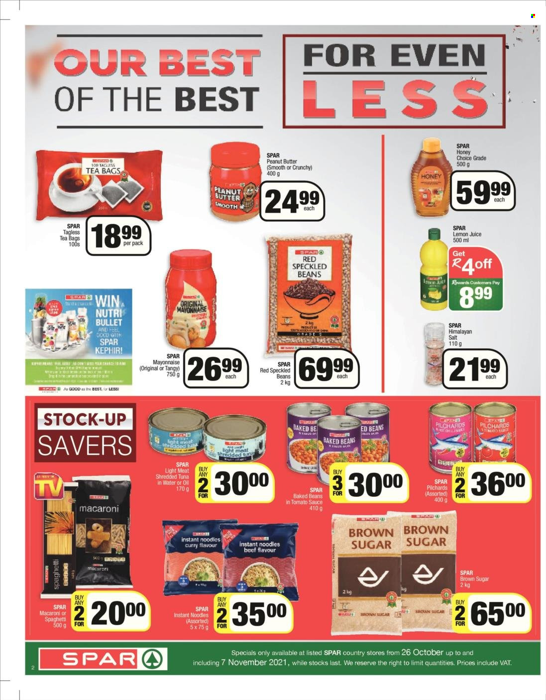 SPAR catalogue  - 26/10/2021 - 07/11/2021 - Sales products - beans, sardines, tuna, spaghetti, macaroni, instant noodles, noodles, mayonnaise, cane sugar, red beans, tuna in water, baked beans, honey, peanut butter, lemon juice, tea bags. Page 2.
