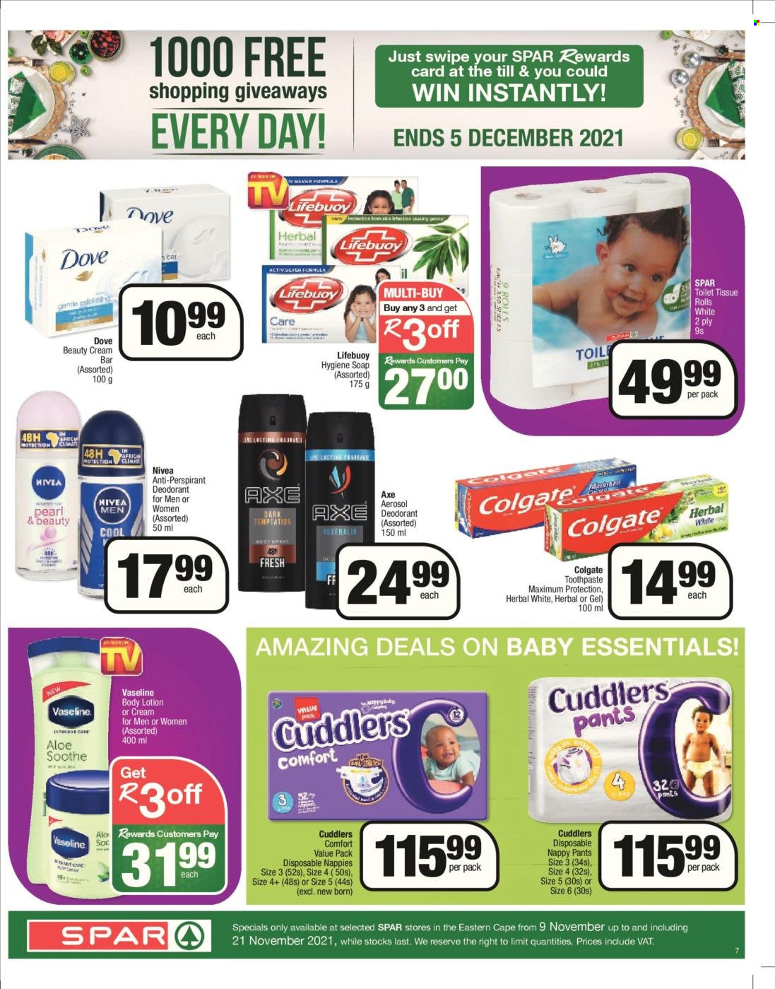 SPAR catalogue  - 09/11/2021 - 21/11/2021 - Sales products - pants, nappies, Nivea, Dove, toilet paper, Vaseline, soap, Lifebuoy, Colgate, toothpaste, body lotion, anti-perspirant, deodorant, essentials. Page 7.