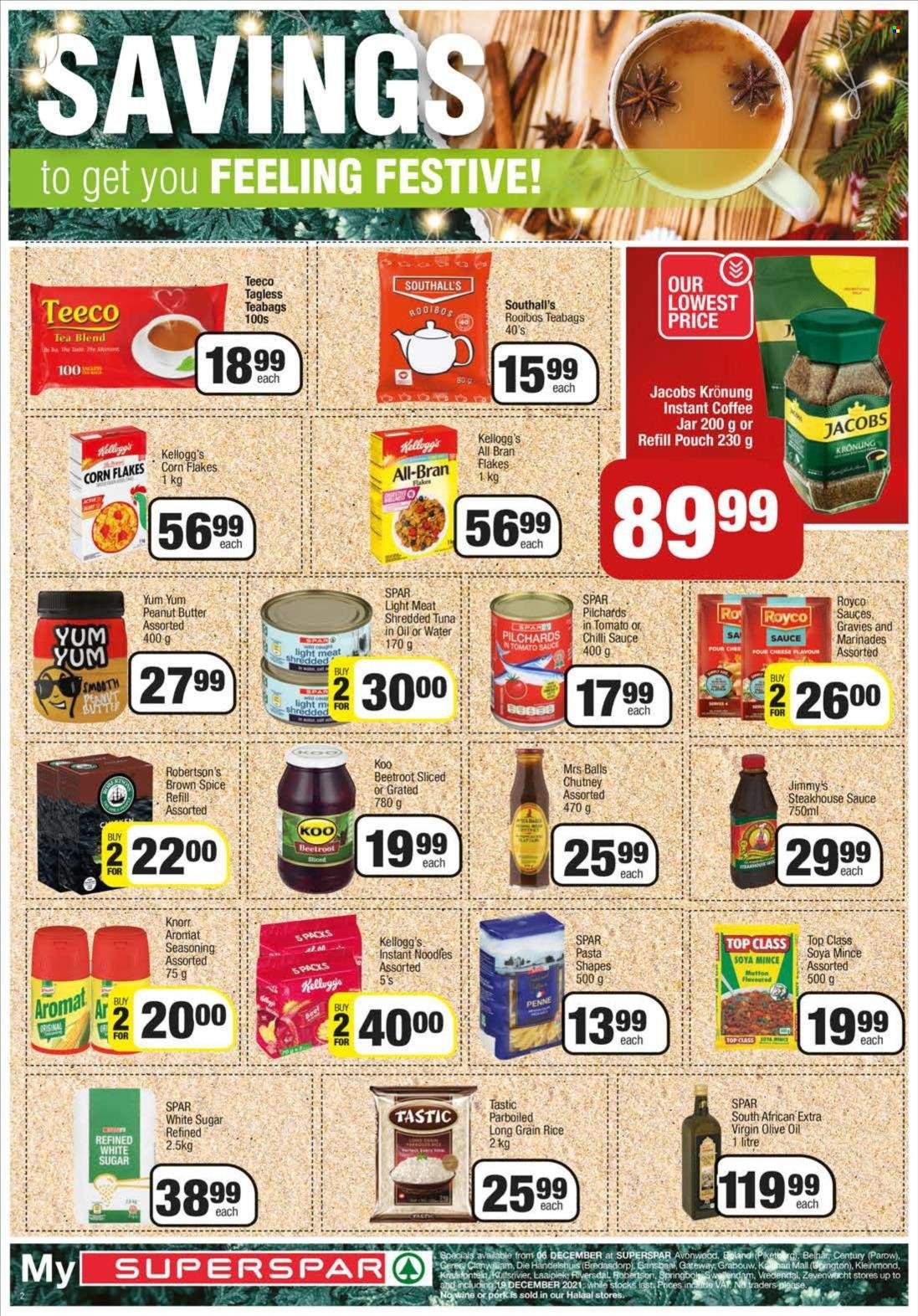 SPAR catalogue  - 06/12/2021 - 19/12/2021 - Sales products - sardines, tuna, pasta, instant noodles, Knorr, noodles, Kellogg's, sugar, soya mince, Koo, corn flakes, bran flakes, All-Bran, rice, Tastic, penne, long grain rice, spice, chutney, extra virgin olive oil, olive oil, peanut butter, tea, tea bags, rooibos tea, instant coffee, Jacobs, Jacobs Krönung. Page 2.