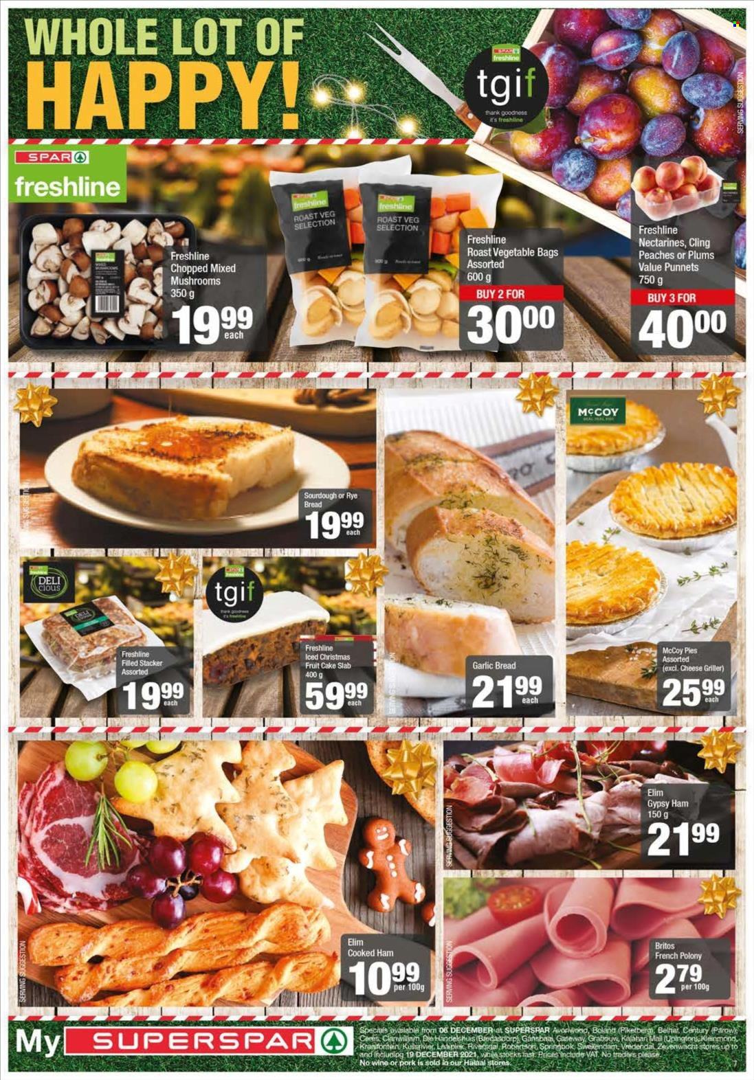 SPAR catalogue  - 06/12/2021 - 19/12/2021 - Sales products - mushroom, plums, bread, cake, cooked ham, ham, french polony, polony, cheese, Cerés, nectarines, peaches. Page 7.