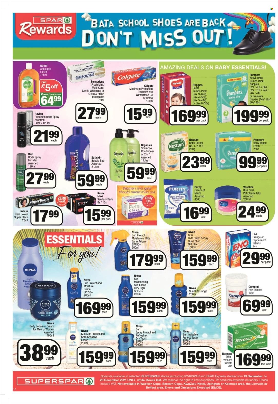 SPAR catalogue  - 13/12/2021 - 26/12/2021 - Sales products - orange, cereals, Purity, wipes, Huggies, Pampers, pants, baby wipes, nappies, Dettol, Nivea, petroleum jelly, bubble bath, shampoo, Vaseline, Satiskin, Colgate, toothpaste, Sensodyne, sanitary pads, Kotex, conditioner, Revlon, hair color, body spray, sun protect, sunscreen lotion, sun lotion, sun spray, Brut, antiseptic liquid, Berocca, essentials. Page 10.
