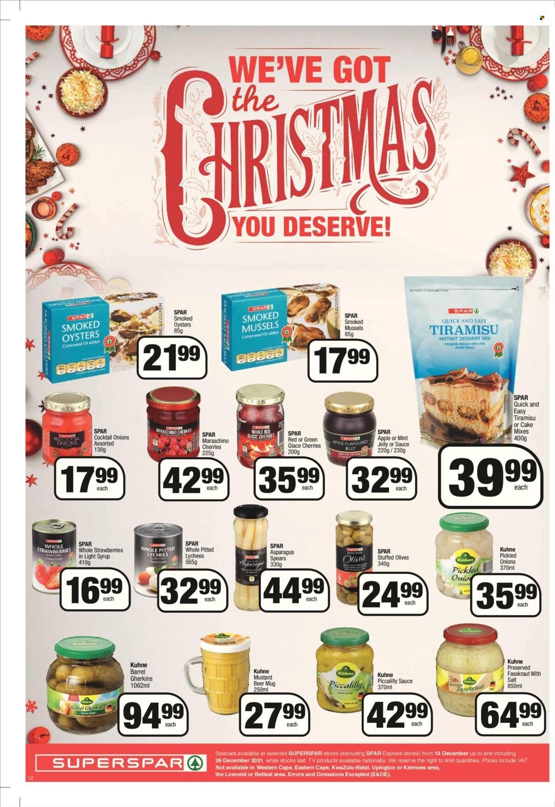 SPAR catalogue  - 13/12/2021 - 26/12/2021 - Sales products - cake, tiramisu, asparagus, onion, strawberries, mussel, smoked oysters, oysters, jelly, olives, Maraschino cherries, mint jelly, mustard, syrup, beer. Page 12.