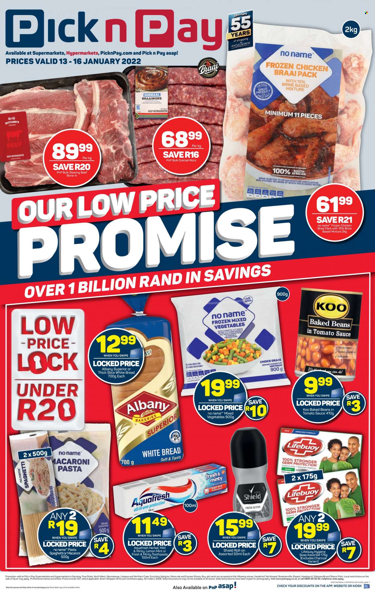 Pick n Pay catalogue  - 13/01/2022 - 16/01/2022 - Sales products - bread, white bread, beans, spaghetti, macaroni, pasta, mixed vegetables, baked beans, Koo, chicken meat, beef meat, stewing beef, soap, Lifebuoy, toothpaste, roll-on, beef bone, charcoal. Page 1.