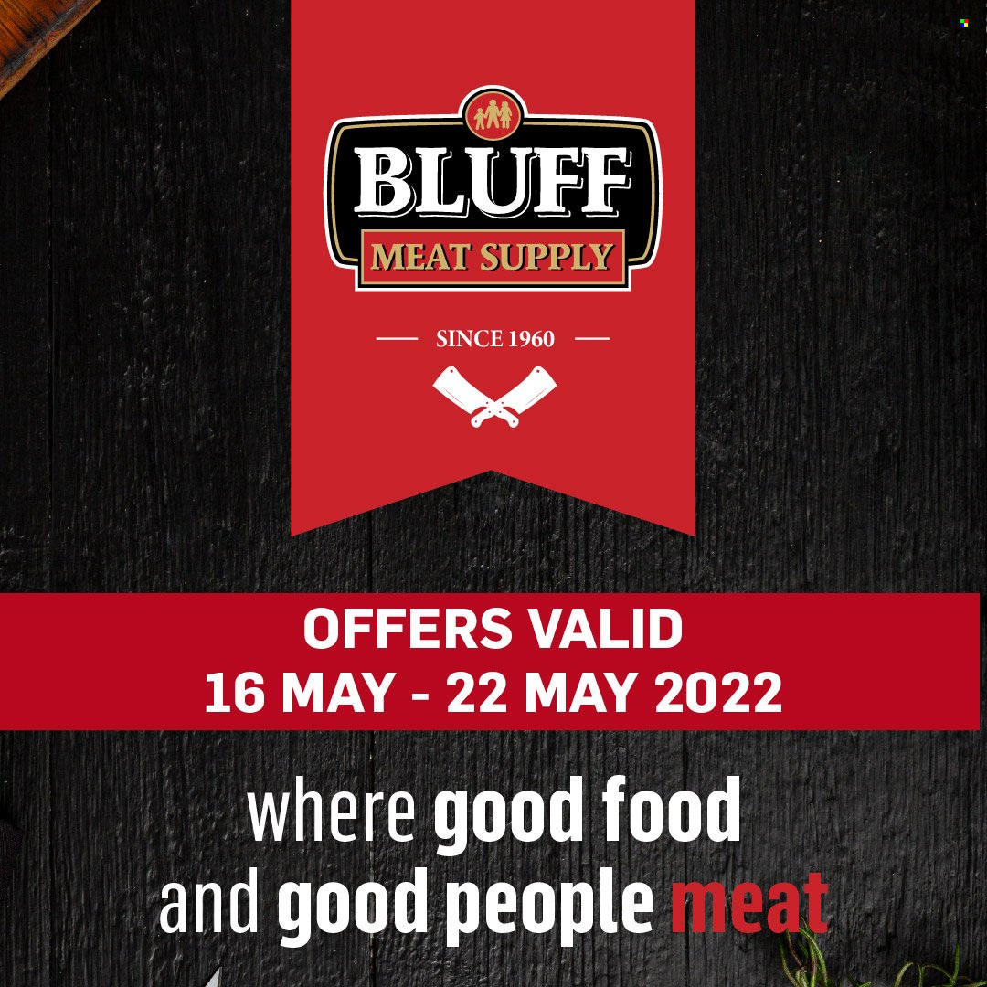 Bluff Meat Supply specials - 16/05/2022 - 22/05/2022. Page 1