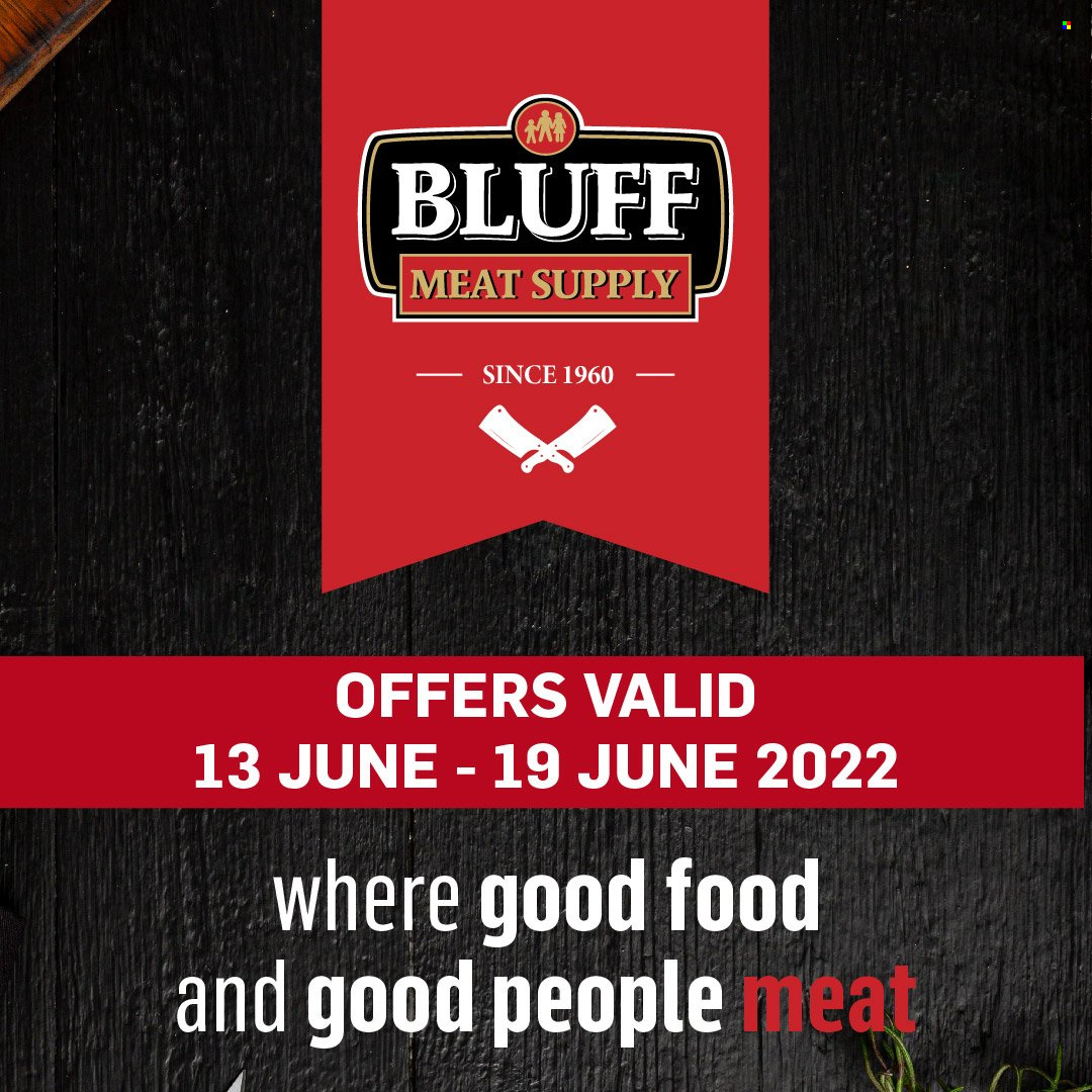 Bluff Meat Supply specials - 13/06/2022 - 19/06/2022. Page 1