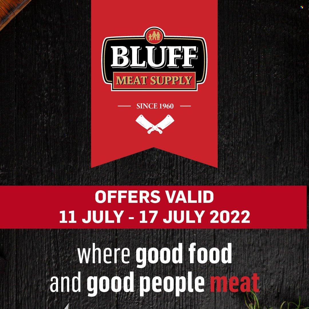 Bluff Meat Supply specials - 11/07/2022 - 17/07/2022. Page 1