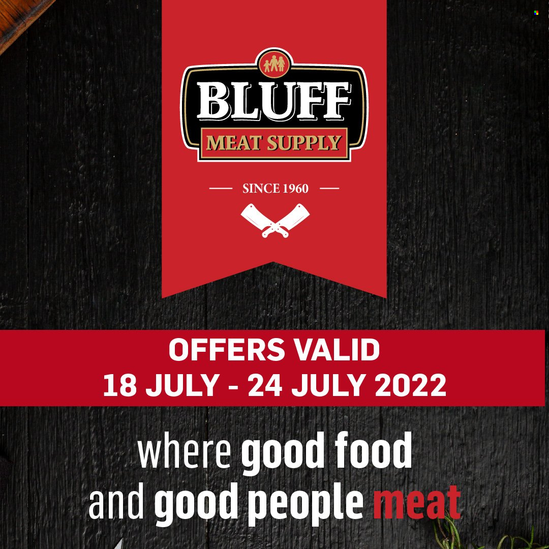 Bluff Meat Supply specials - 18/07/2022 - 24/07/2022. Page 1