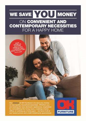 OK Furniture catalogue  - 20/07/2022 - 07/08/2022.