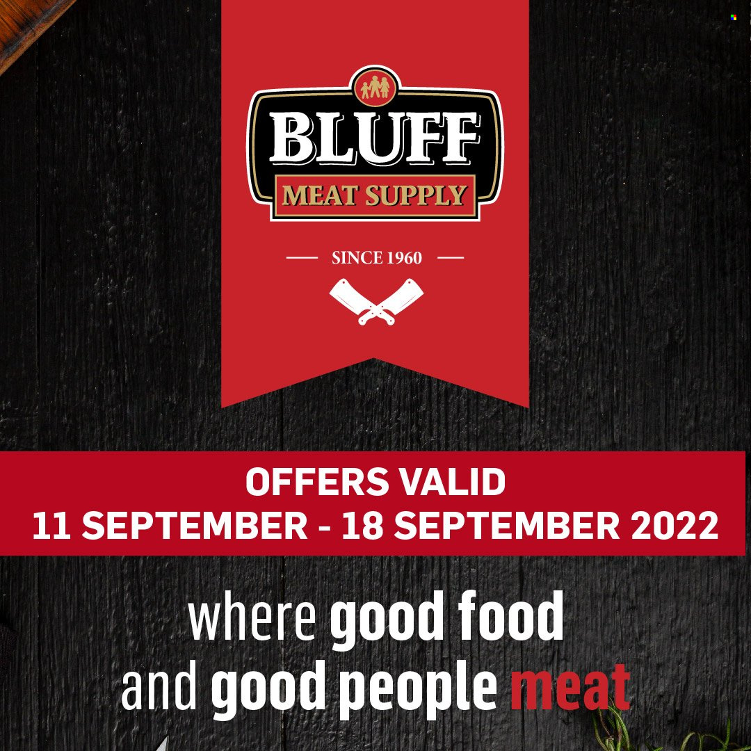 Bluff Meat Supply specials - 11/09/2022 - 18/09/2022. Page 1