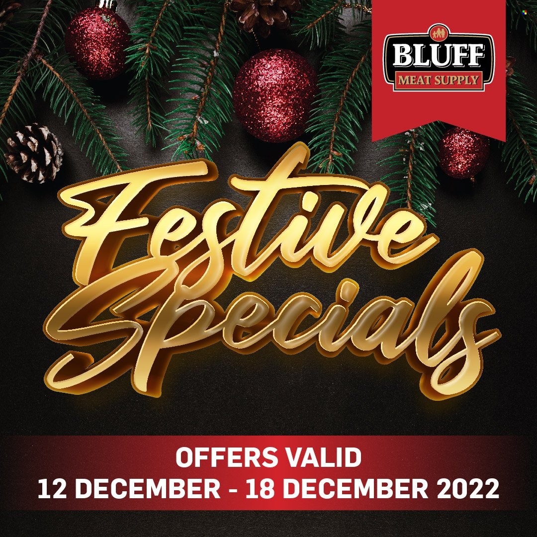 Bluff Meat Supply specials - 12/12/2022 - 18/12/2022. Page 1