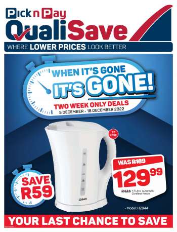 Pick n Pay QualiSave catalogue  - 05/12/2022 - 18/12/2022.
