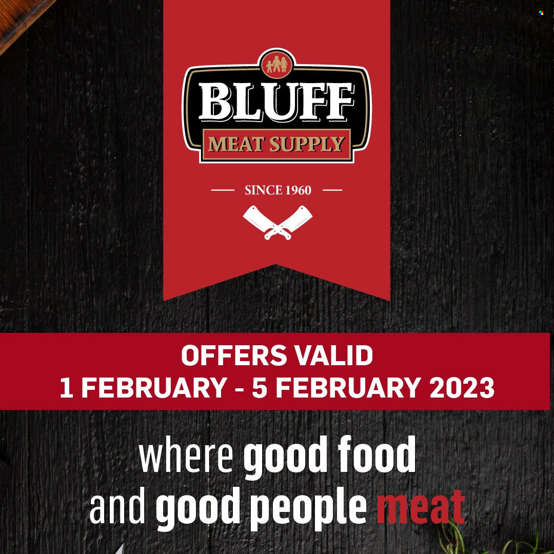 Bluff Meat Supply specials - 01/02/2023 - 05/02/2023. Page 1
