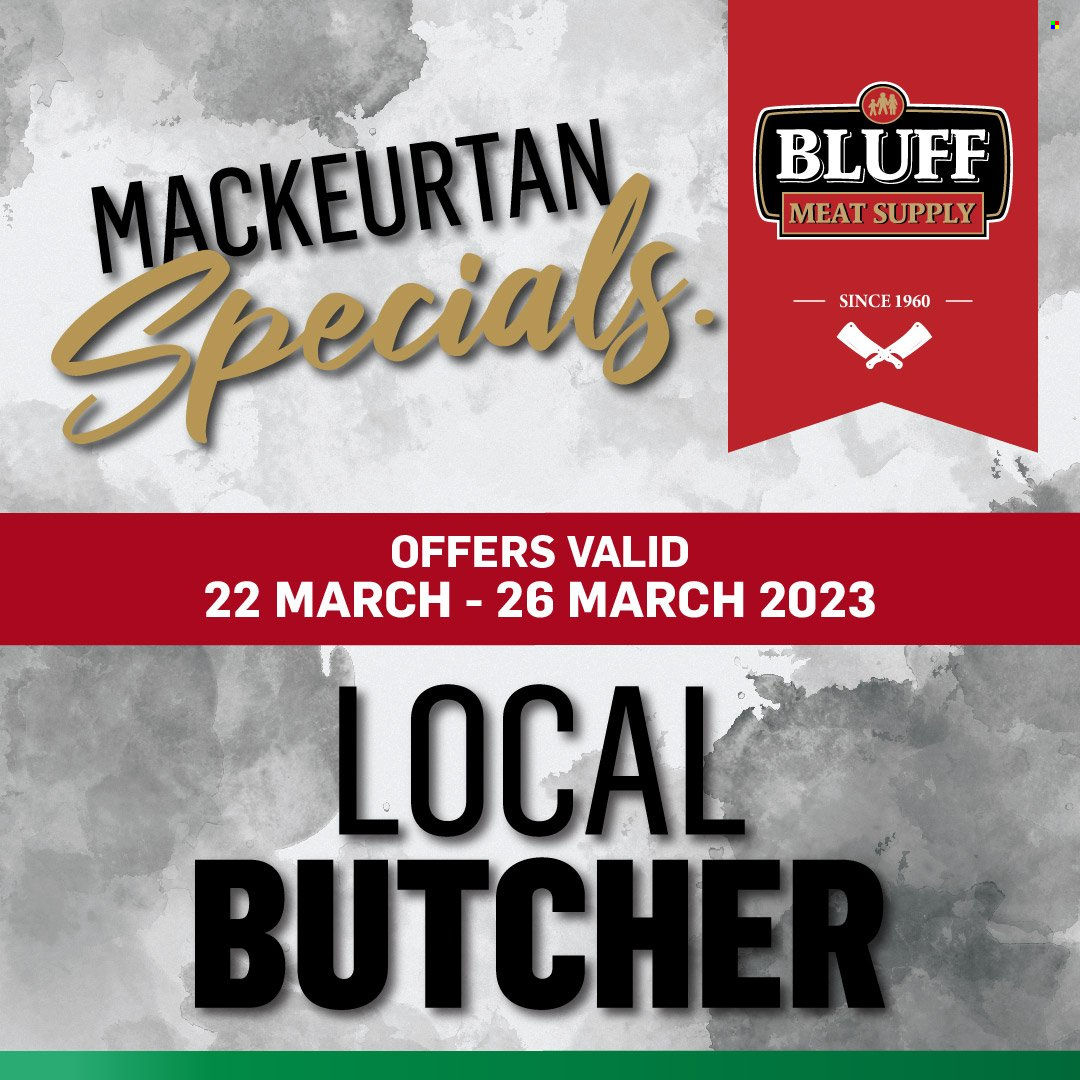 Bluff Meat Supply specials - 22/03/2023 - 26/03/2023. Page 1