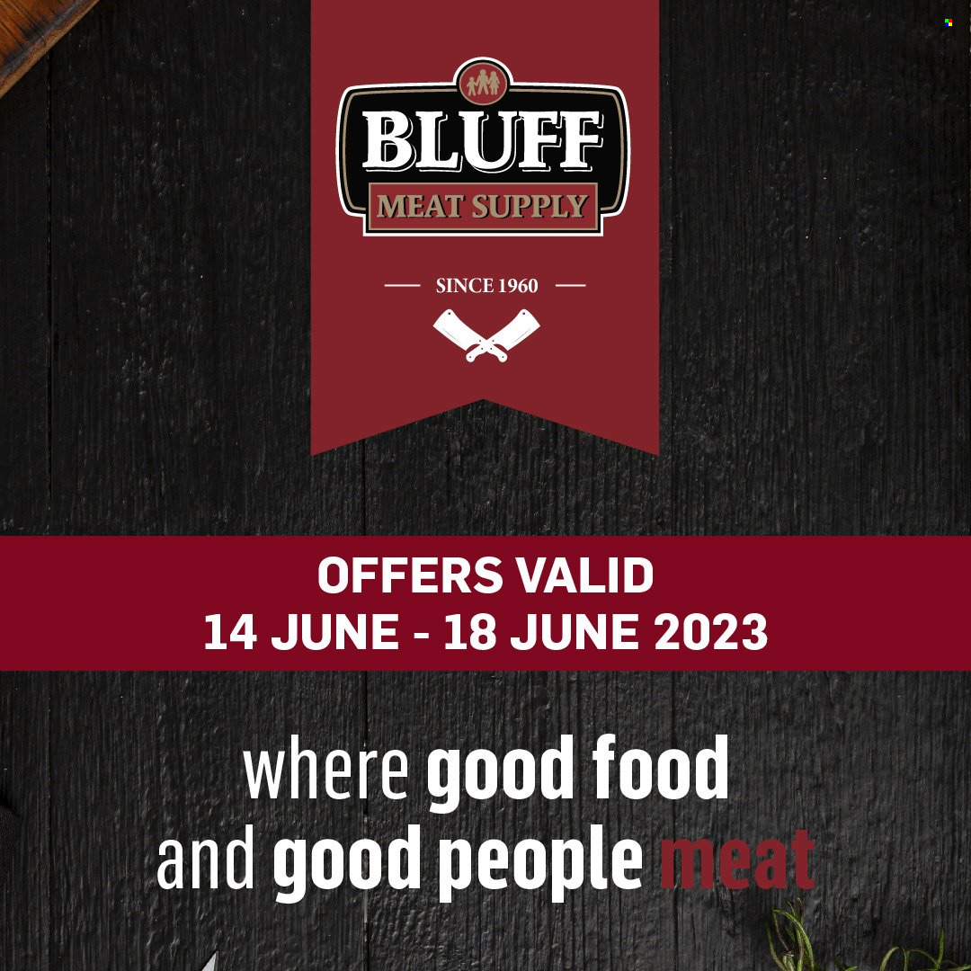 Bluff Meat Supply specials - 14/06/2023 - 18/06/2023. Page 1