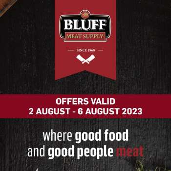 Bluff Meat Supply catalogue  - 02/08/2023 - 06/08/2023.