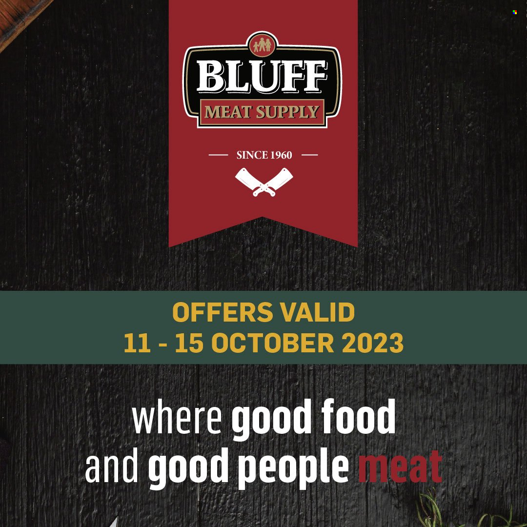Bluff Meat Supply specials - 11/10/2023 - 15/10/2023. Page 1