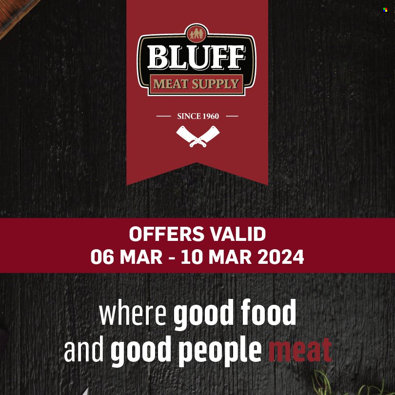 Bluff Meat Supply specials - 06/03/2024 - 10/03/2024. Page 1