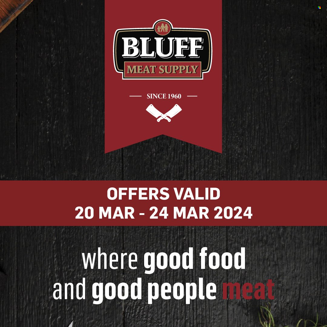 Bluff Meat Supply specials - 20/03/2024 - 24/03/2024. Page 1