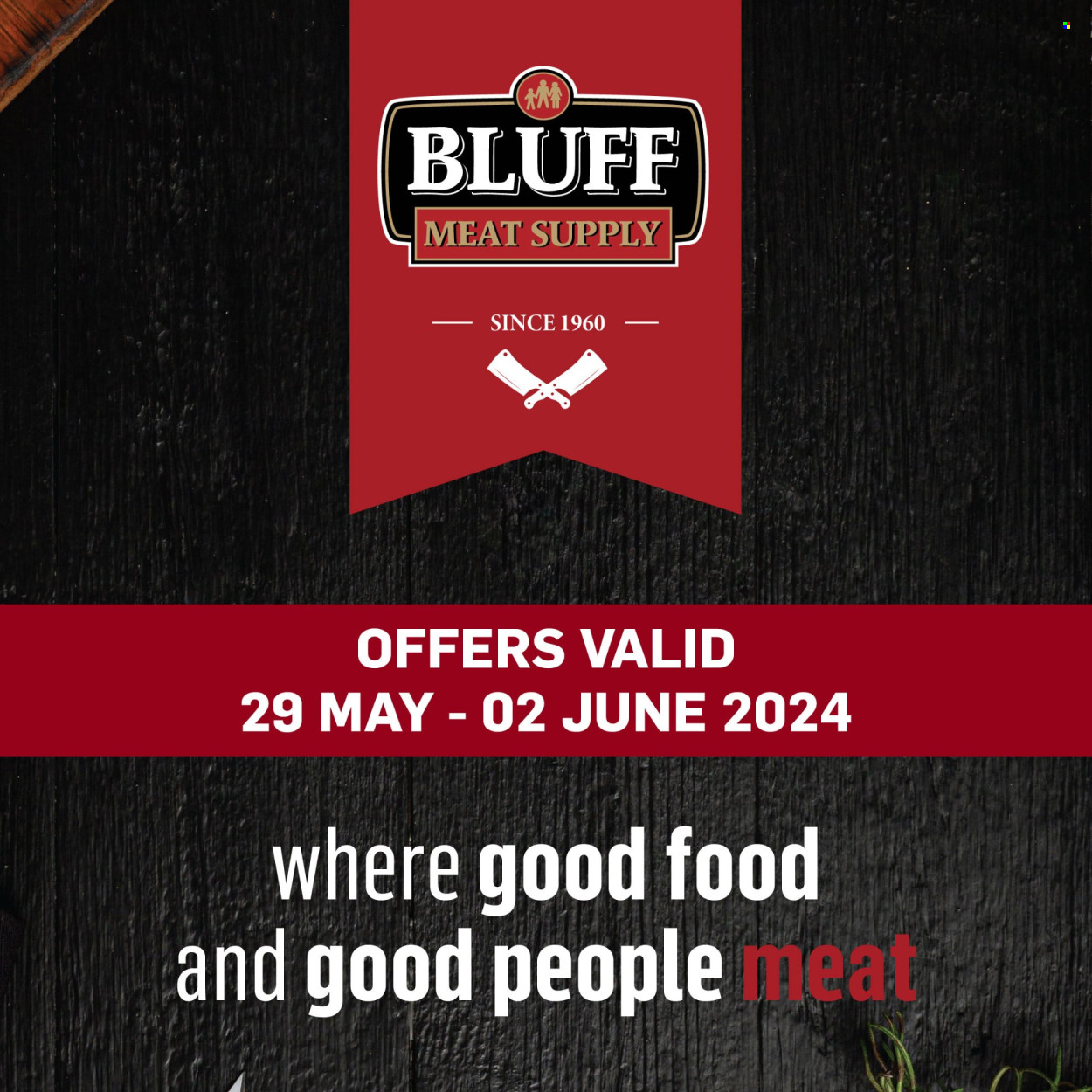 Bluff Meat Supply specials - 29/05/2024 - 02/06/2024. Page 1