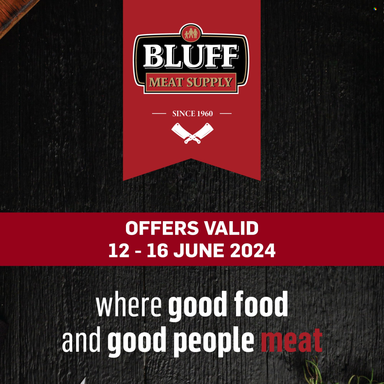 Bluff Meat Supply specials - 12/06/2024 - 16/06/2024. Page 1