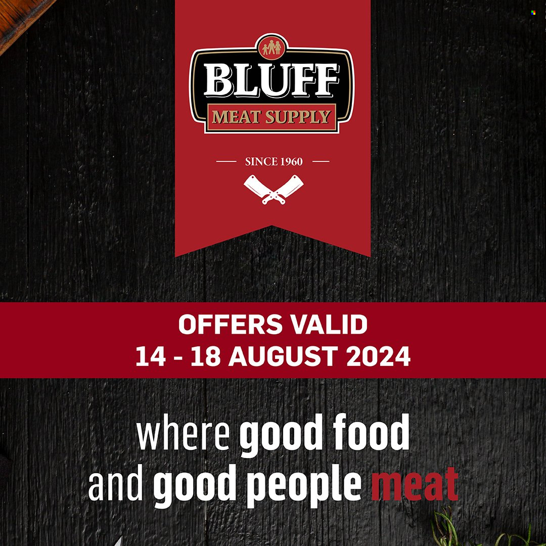 Bluff Meat Supply specials - 14/08/2024 - 18/08/2024. Page 1
