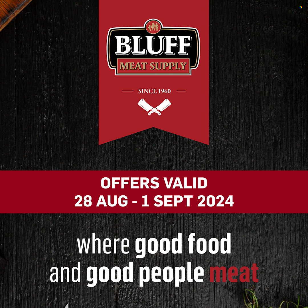 Bluff Meat Supply specials - 28/08/2024 - 01/09/2024. Page 1
