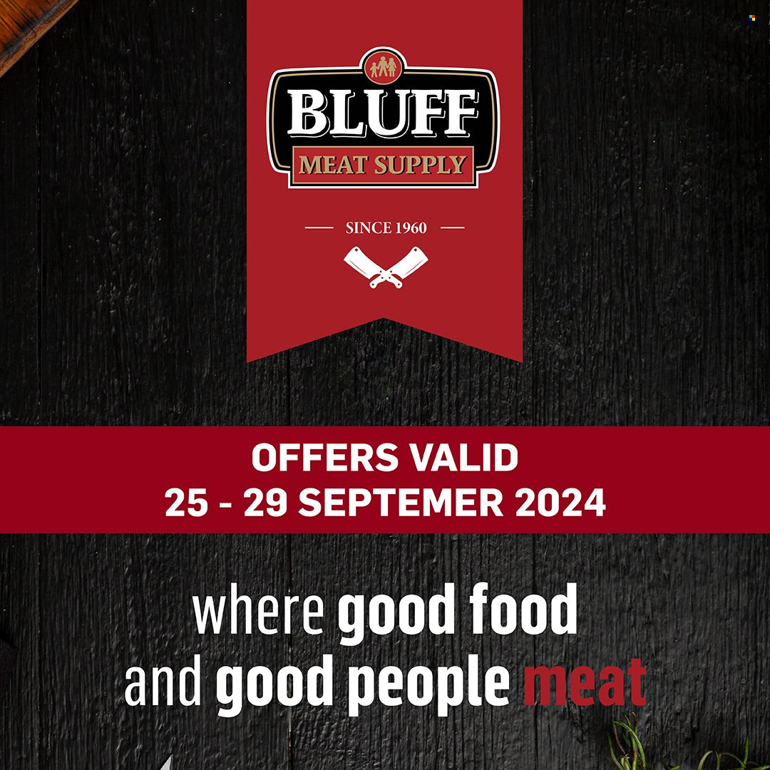 Bluff Meat Supply specials - 25/09/2024 - 29/09/2024. Page 1