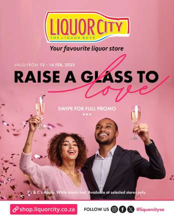 Liquor City catalogue  - 12/02/2025 - 16/02/2025.