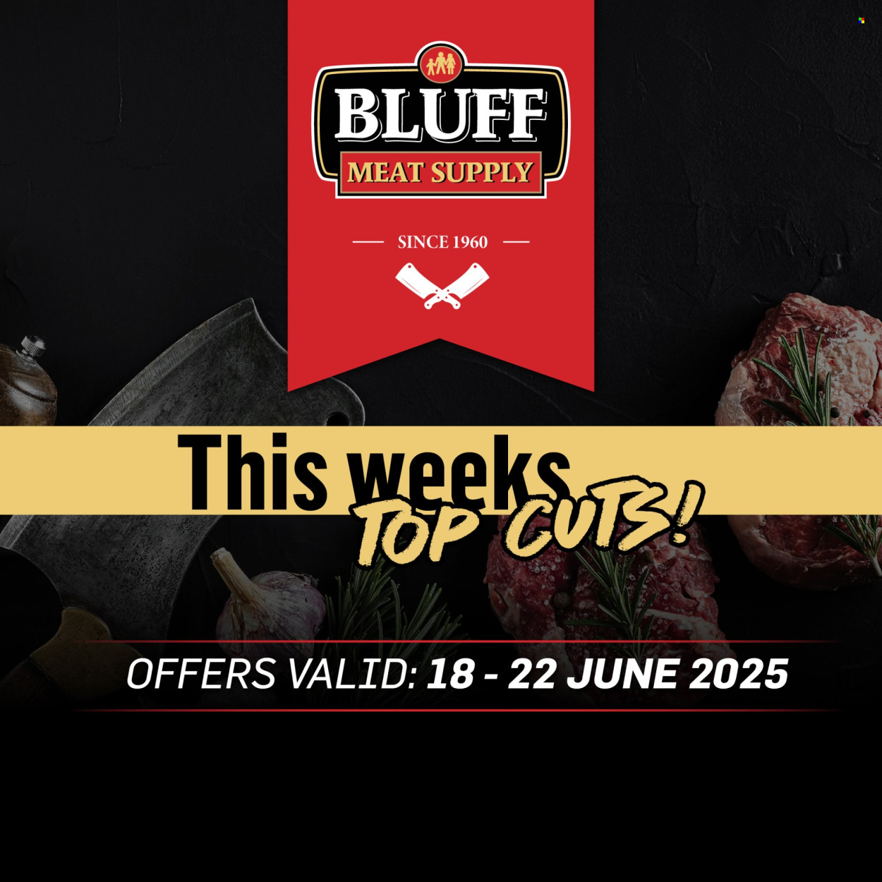 Bluff Meat Supply specials - 18/06/2025 - 22/06/2025. Page 1