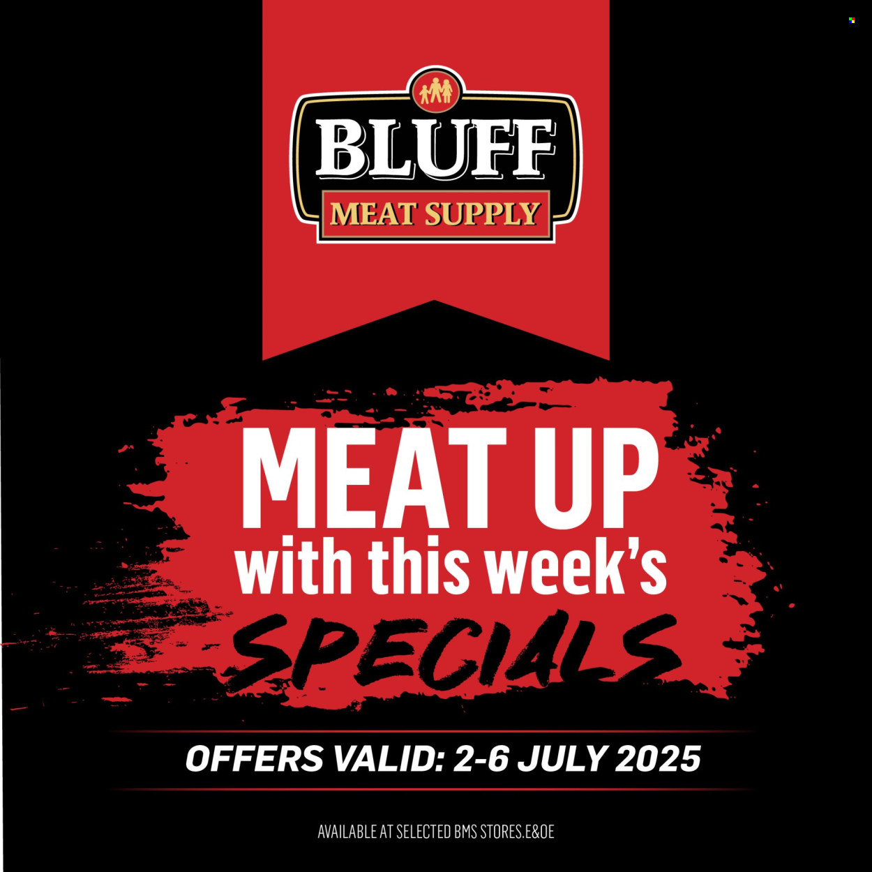 Bluff Meat Supply specials - 02/07/2025 - 06/07/2025. Page 1