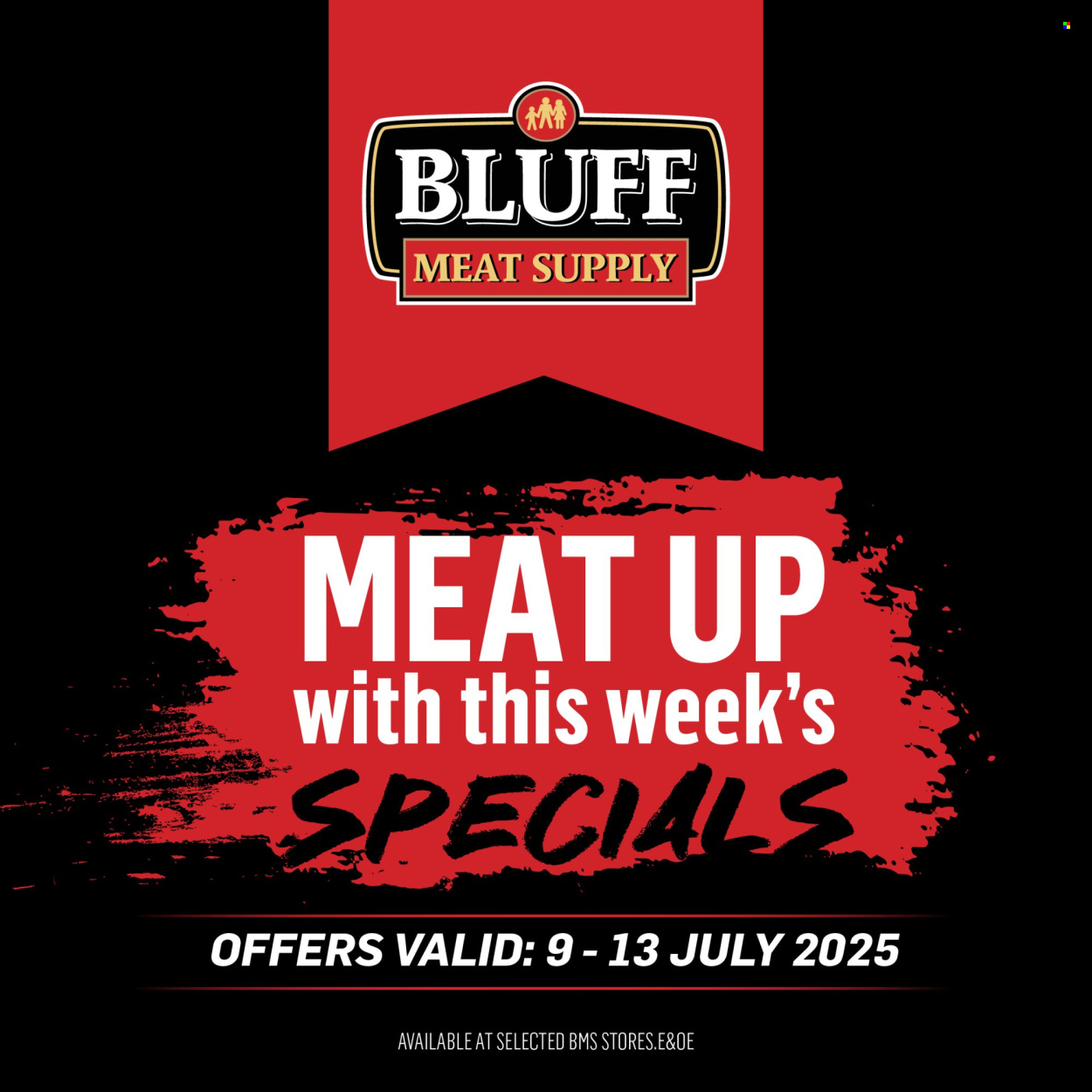 Bluff Meat Supply specials - 09/07/2025 - 13/07/2025. Page 1