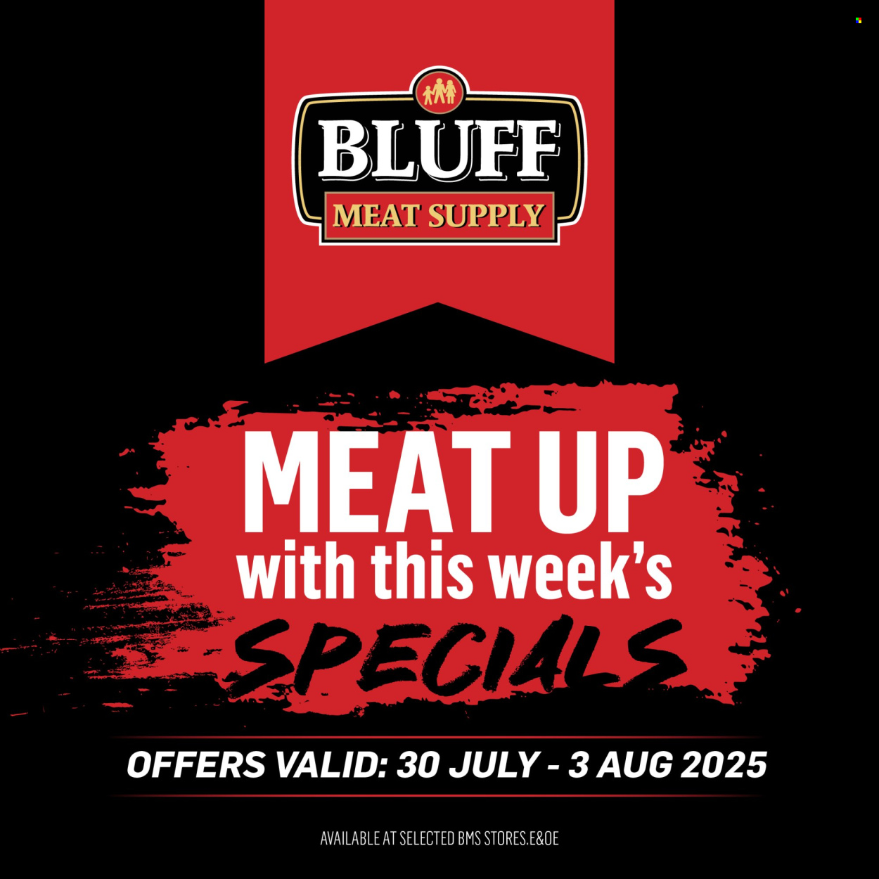 Bluff Meat Supply specials - 30/07/2025 - 03/08/2025. Page 1