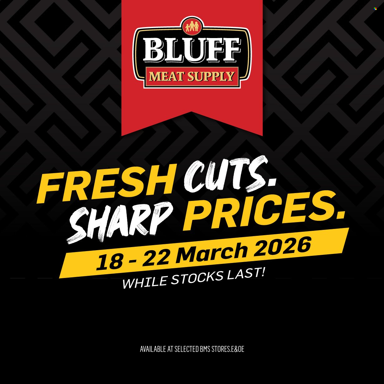 Bluff Meat Supply specials - 18/03/2026 - 22/03/2026. Page 1