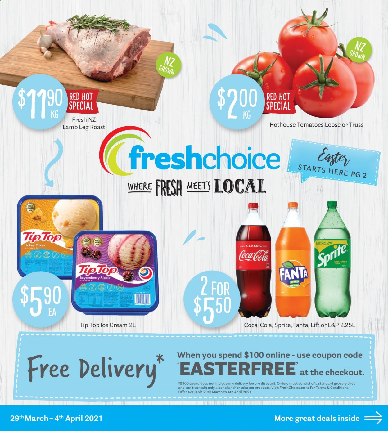 thumbnail - Fresh Choice mailer - 29.03.2021 - 04.04.2021 - Sales products - tomatoes, oranges, ice cream, Coca-Cola, Sprite, Fanta, L&P, alcohol, lamb meat, lamb leg. Page 1.