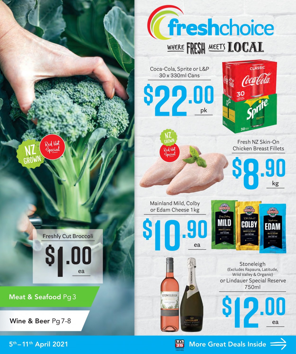 thumbnail - Fresh Choice mailer - 05.04.2021 - 11.04.2021 - Sales products - broccoli, seafood, Colby cheese, edam cheese, cheese, Coca-Cola, Sprite, L&P, sparkling wine, wine, Lindauer, beer, chicken breasts. Page 1.