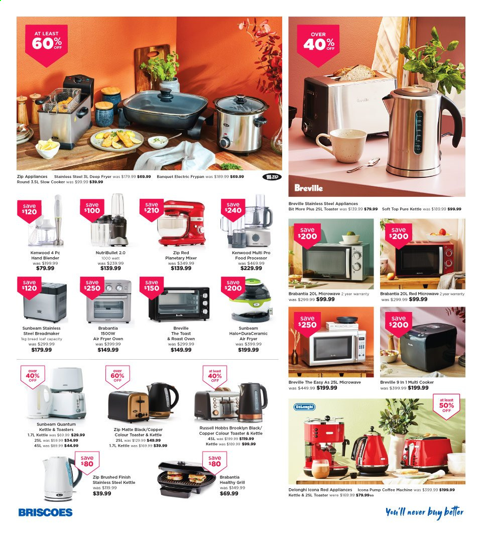 thumbnail - Briscoes mailer - 15.05.2021 - 23.05.2021 - Sales products - Brabantia, frying pan, Sunbeam, oven, microwave, coffee machine, De'Longhi, deep fryer, mixer, multifunction cooker, slow cooker, NutriBullet, Kenwood, Russell Hobbs, food processor, electric frypan, hand blender, bread maker, toaster, kettle, grill, healthy grill. Page 4.