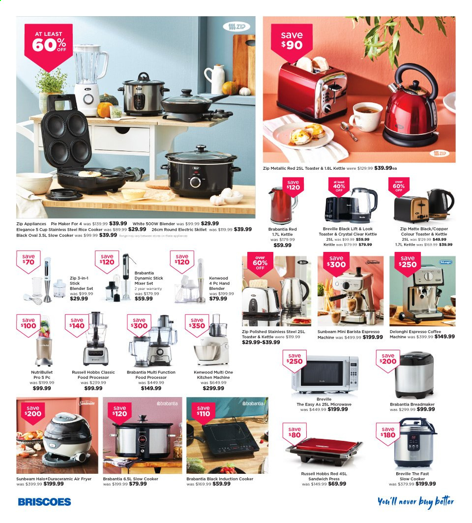 thumbnail - Briscoes mailer - 29.05.2021 - 07.06.2021 - Sales products - Brabantia, rice cooker, cup, Sunbeam, microwave, coffee machine, De'Longhi, mixer, slow cooker, stand mixer, air fryer, NutriBullet, Kenwood, Russell Hobbs, food processor, electric frypan, hand blender, bread maker, toaster, pie maker, sandwich press, kettle. Page 4.