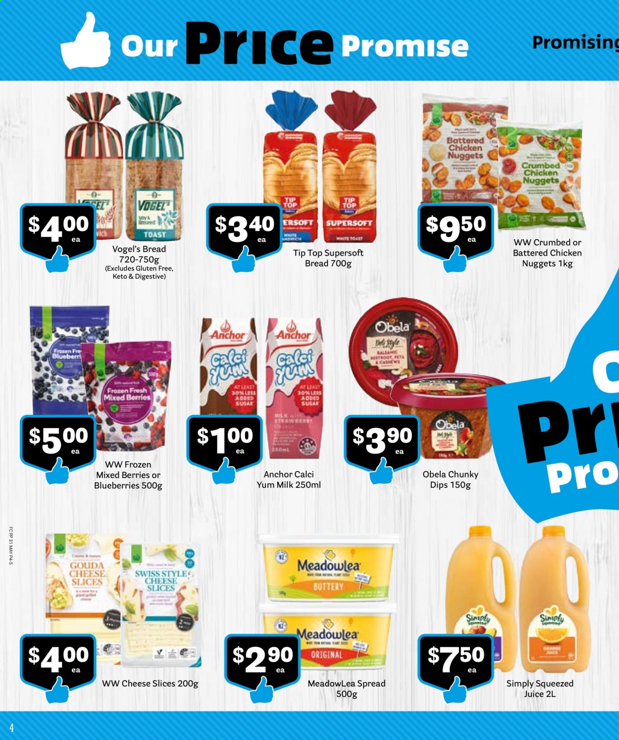 thumbnail - Fresh Choice mailer - 31.05.2021 - 27.06.2021 - Sales products - bread, Tip Top, blueberries, nuggets, chicken nuggets, Obela, gouda, sliced cheese, cheese, Meadowlea, milk, Anchor, Digestive, cashews, juice. Page 4.