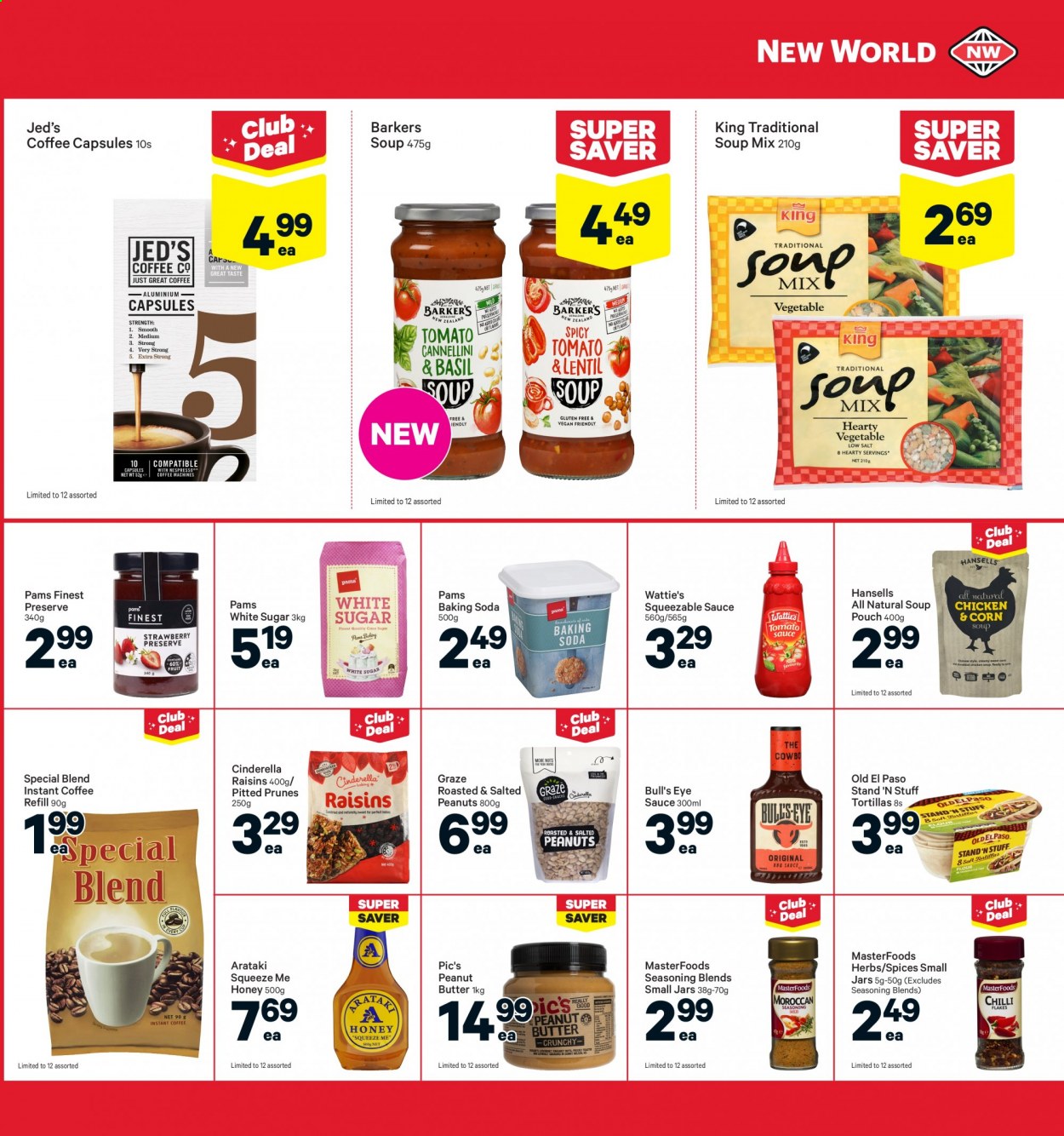 thumbnail - New World mailer - 21.06.2021 - 27.06.2021 - Sales products - tortillas, Old El Paso, soup mix, soup, sauce, Wattie's, bicarbonate of soda, sugar, spice, herbs, honey, peanut butter, raisins, prunes, peanuts, dried fruit, Graze, instant coffee, coffee capsules. Page 15.