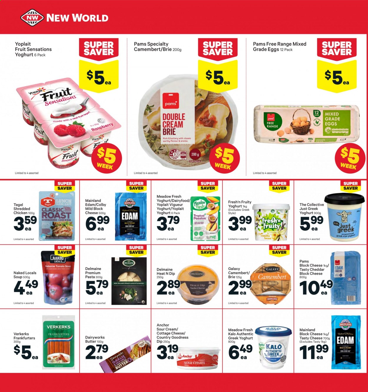thumbnail - New World mailer - 12.07.2021 - 18.07.2021 - Sales products - soup, pasta, Delmaine, camembert, Colby cheese, cottage cheese, edam cheese, cheddar, cheese, brie, greek yoghurt, yoghurt, Fresh'n Fruity, Yoplait, eggs, butter, Anchor, sour cream, dip. Page 22.